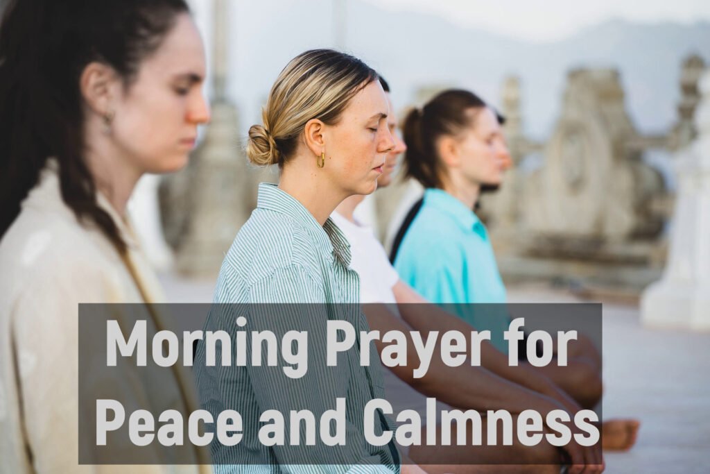 Morning Prayer for Peace and Calmness