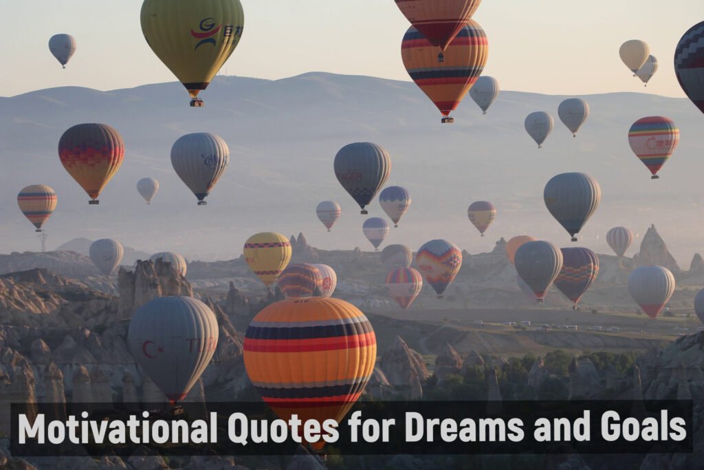 Motivational Quotes for Dreams and Goals