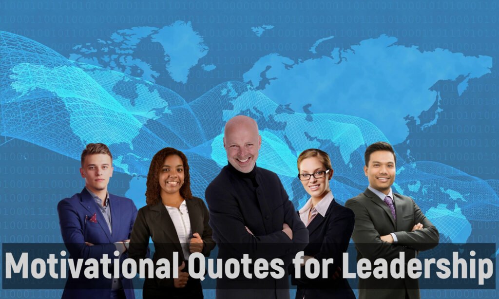 Motivational Quotes for Leadership