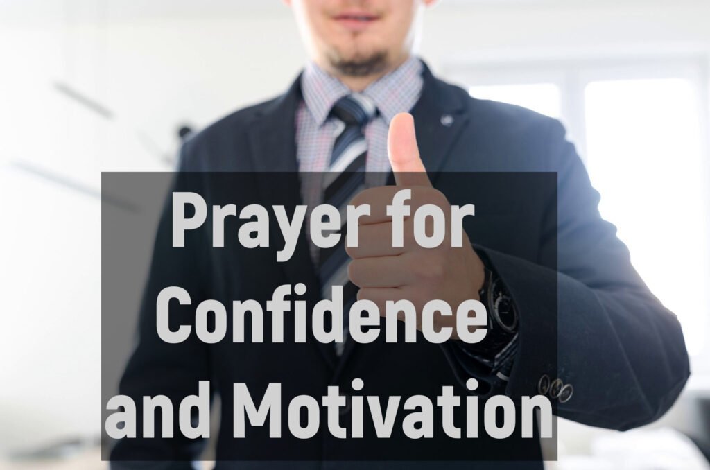 Prayer for Confidence and Motivation