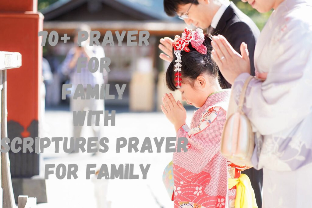 70+ Prayer for Family With Scriptures Prayer for Family