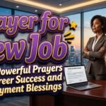Prayer for New Job 100+ Powerful Prayers for Career Success and Employment Blessings
