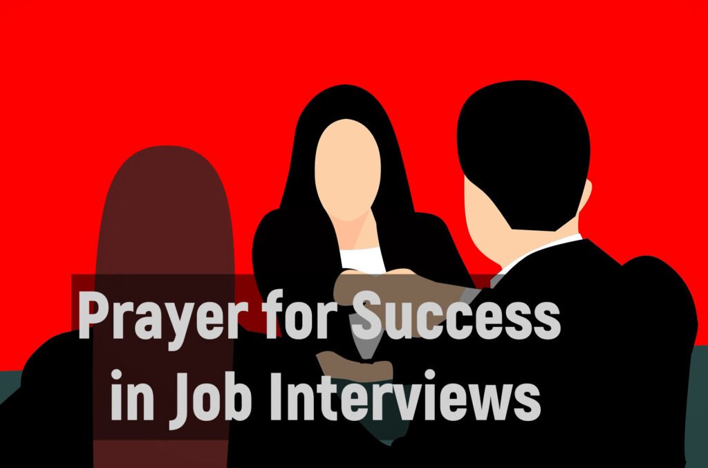 Prayer for Success in Job Interviews