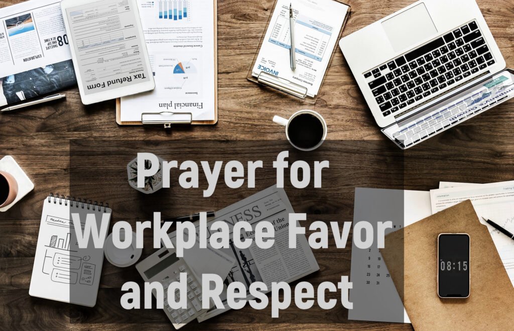 Prayer for Workplace Favor and Respect