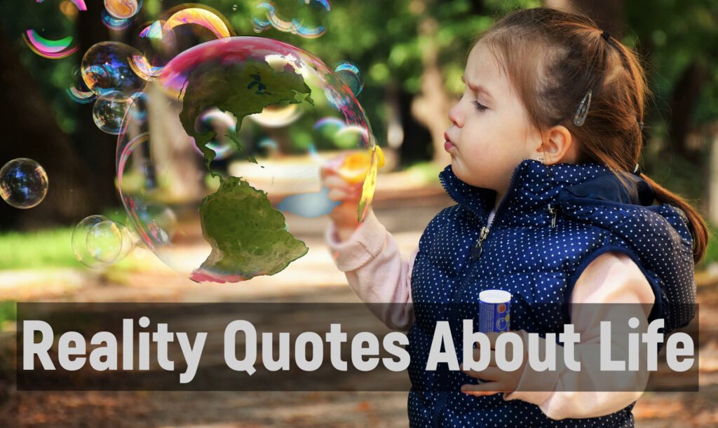 Reality Quotes About Life