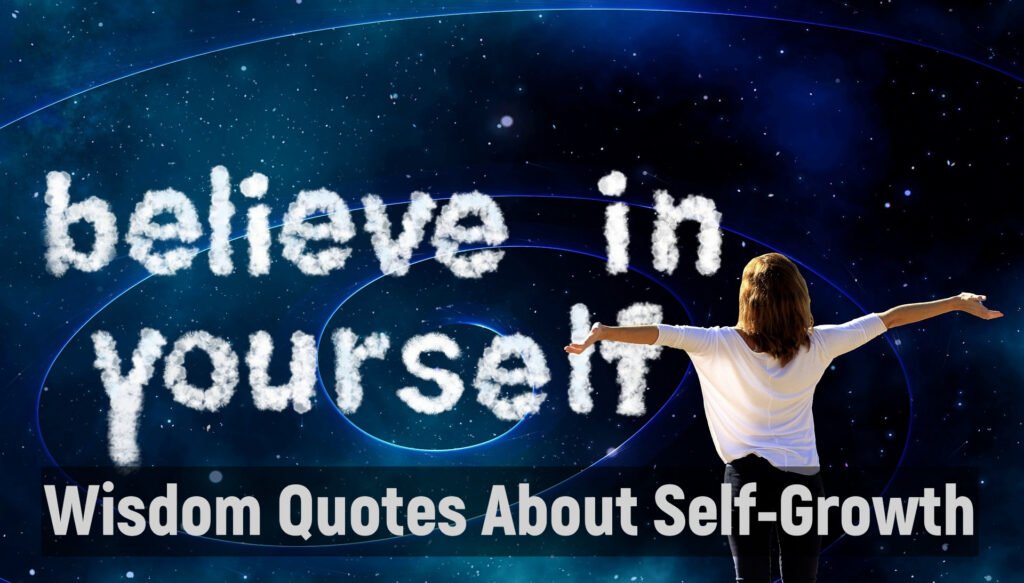 Wisdom Quotes About Self-Growth