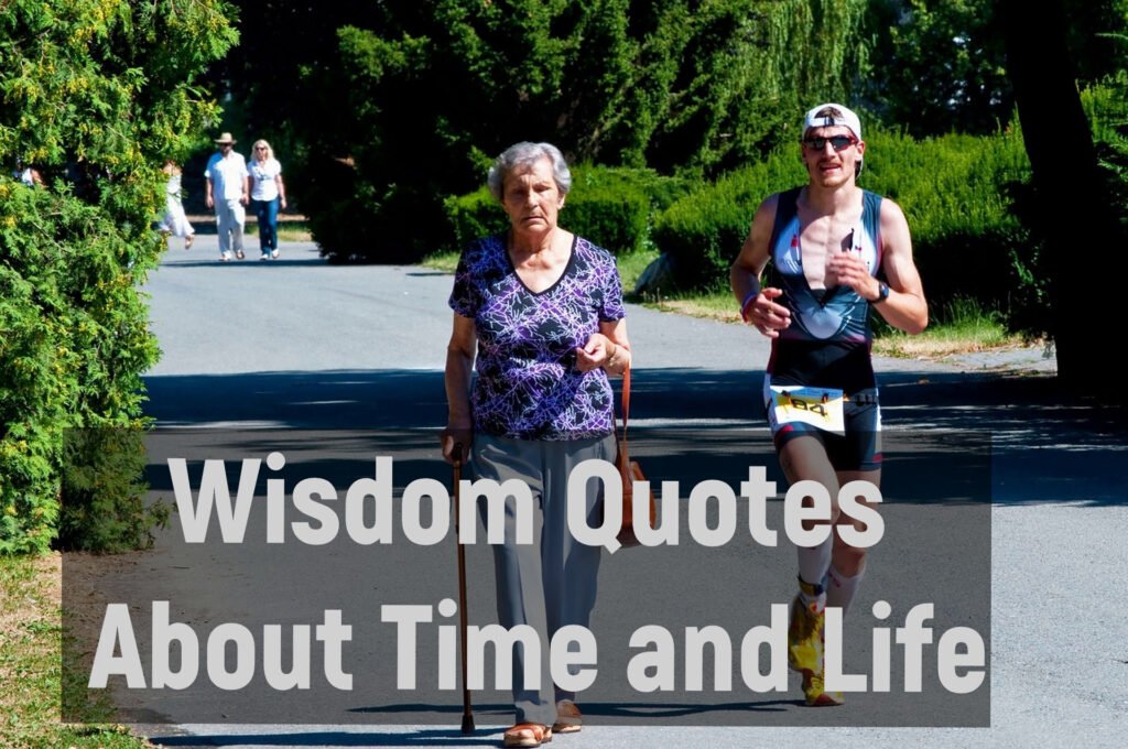 Wisdom Quotes About Time and Life