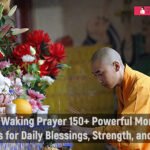 After Waking Prayer 150+ Powerful Morning Prayers for Daily Blessings, Strength, and Peace