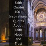 Faith Quotes 100+ Inspirational Quotes