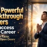 80+ Powerful Breakthrough Prayers for Success in My Career: Prayers for Favor, Growth & Open Doors