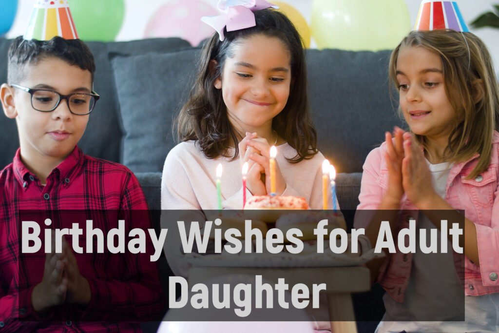 Birthday Wishes for Adult Daughter