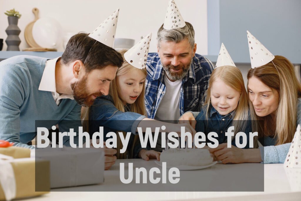 Birthday Wishes for Uncle