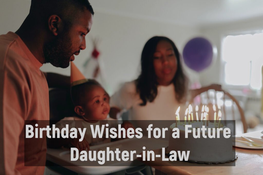 Birthday Wishes for a Future Daughter-in-Law