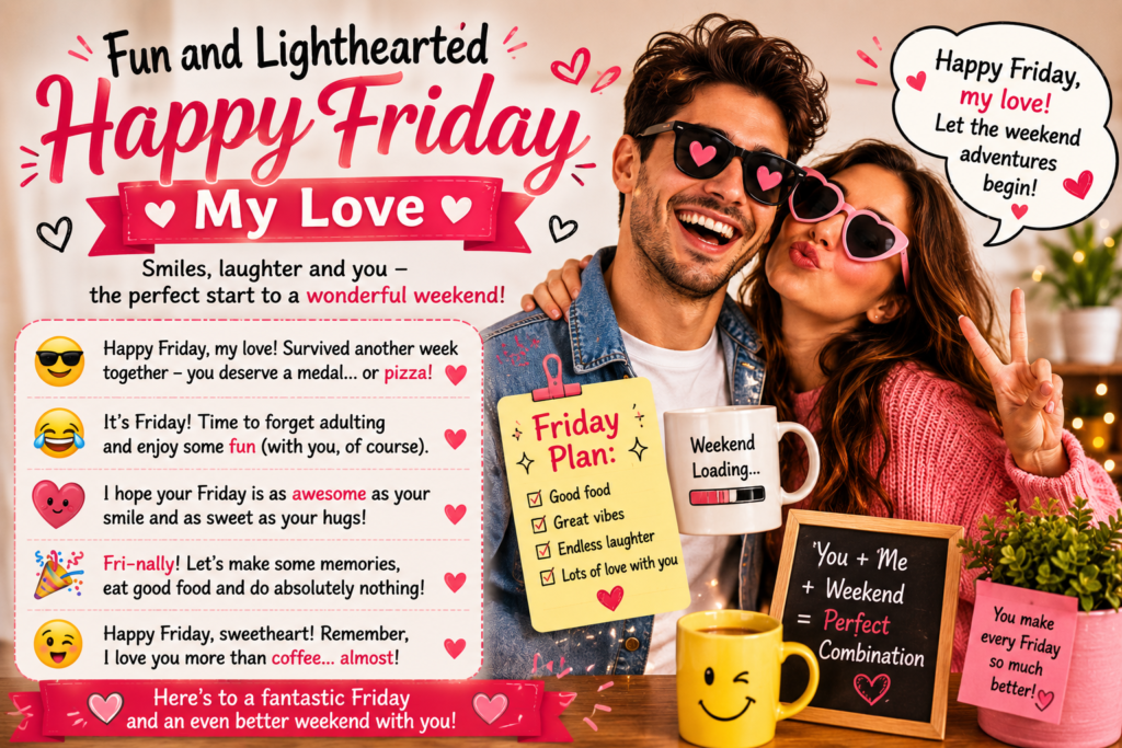 Fun-and-Lighthearted-Happy-Friday-My-Love-Messages