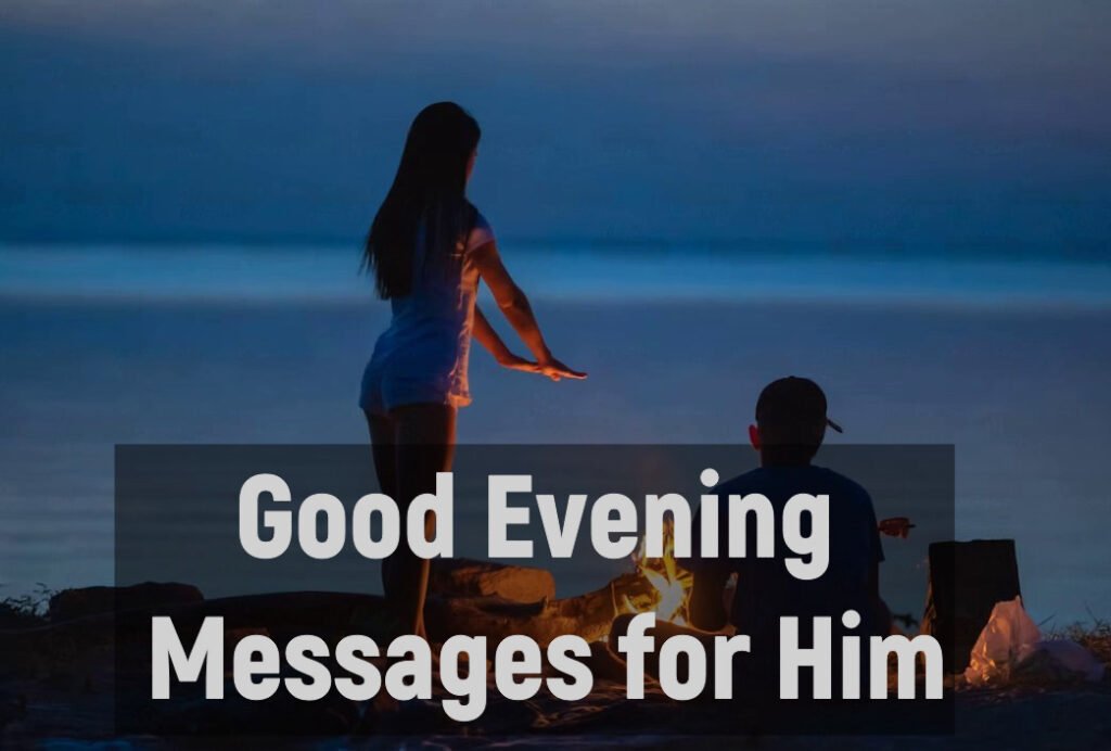 Good Evening Messages for Him