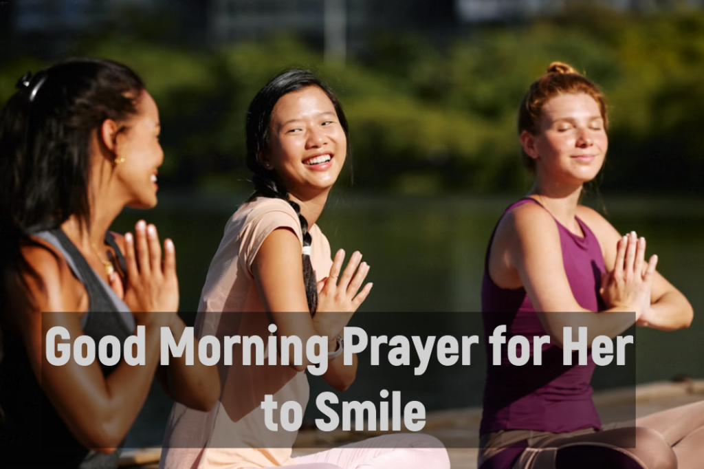 Good Morning Prayer for Her to Smile