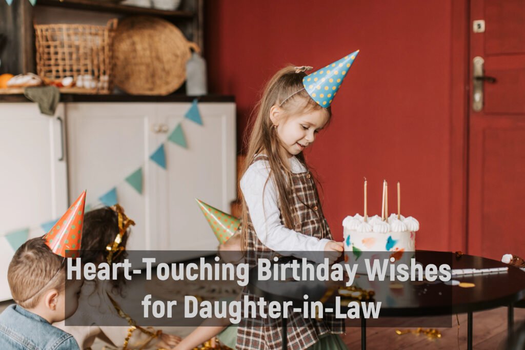 Heart-Touching Birthday Wishes for Daughter-in-Law