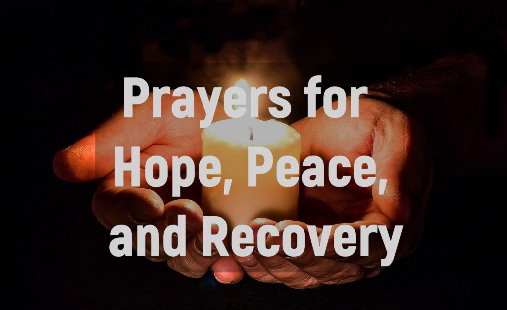 Prayers for Hope, Peace, and Recovery