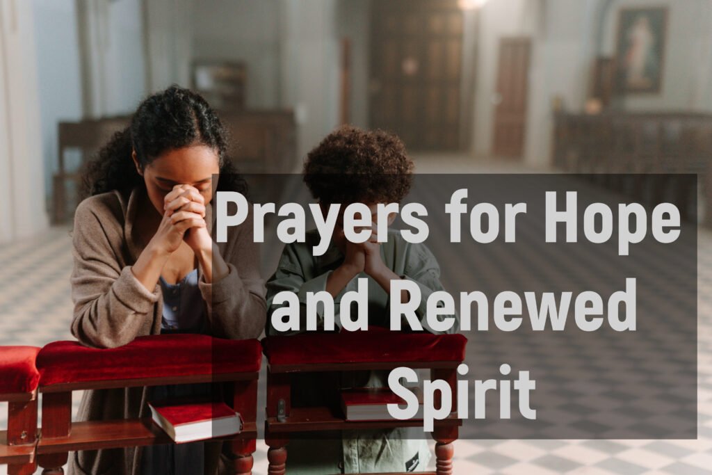 Prayers for Hope and Renewed Spirit