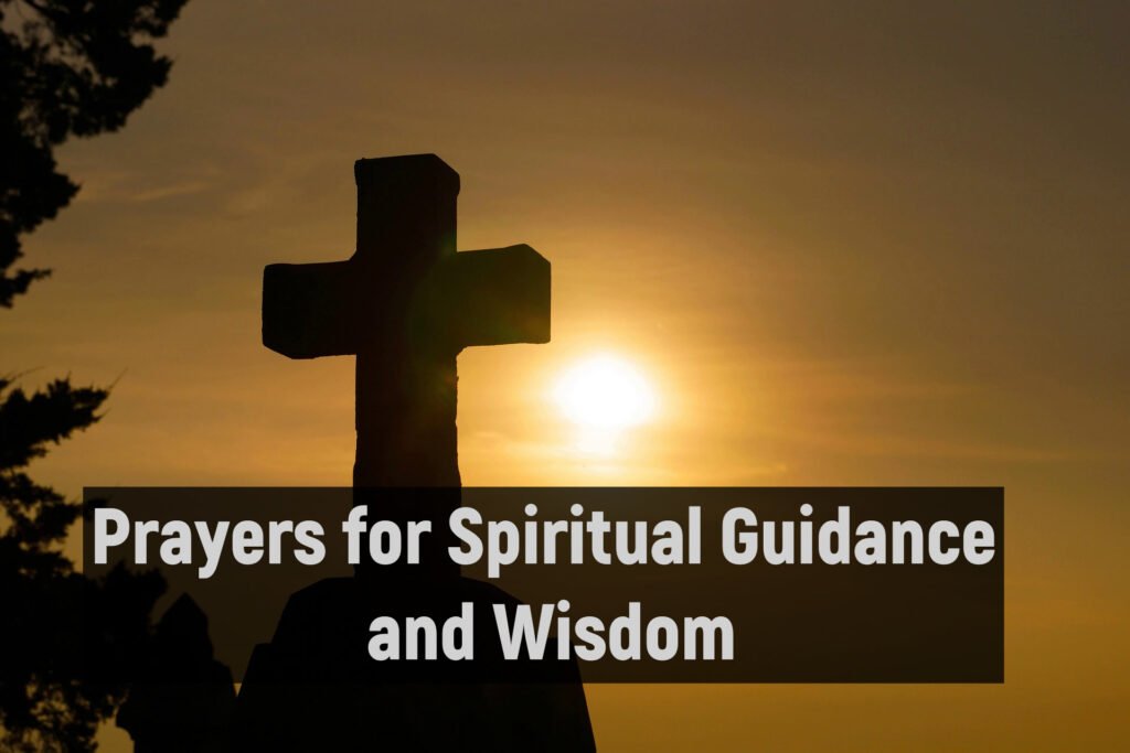 Prayers for Spiritual Guidance and Wisdom
