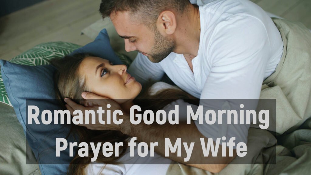 Romantic Good Morning Prayer for My Wife