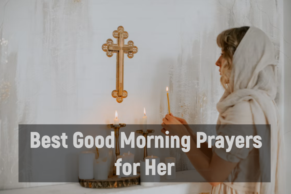 Best Good Morning Prayers for Her