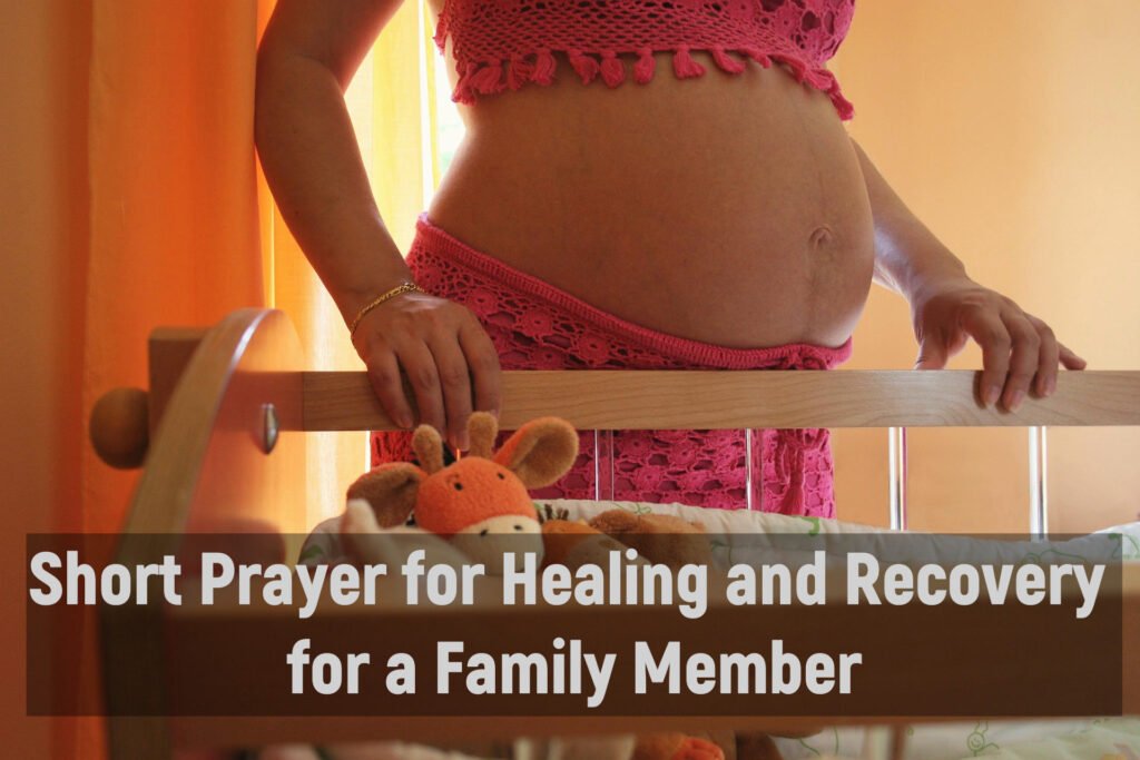 Short Prayer for Healing and Recovery for a Family Member
