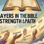 8 Prayers in the Bible for Strength and Faith